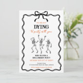 We Are Just Dying Halloween Feest Kaart (Staand voorkant)