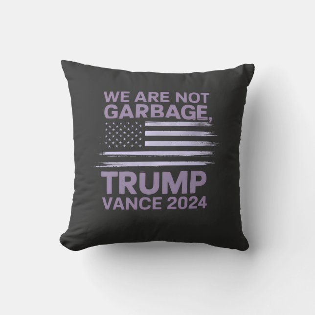 We Are Not Garbage: Trump Vance 2024 staat op de e Kussen (Voorkant)