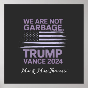 We Are Not Garbage: Trump Vance 2024 staat op de e Poster