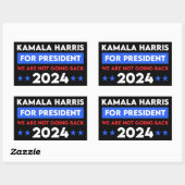 We Are Not Going Back Kamala Harris For President Rechthoekige Sticker (Vel)