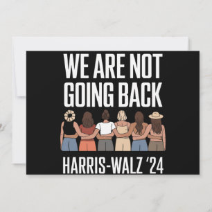 We Are Not Going Back Kamala Harris Waltz 24  Kaart