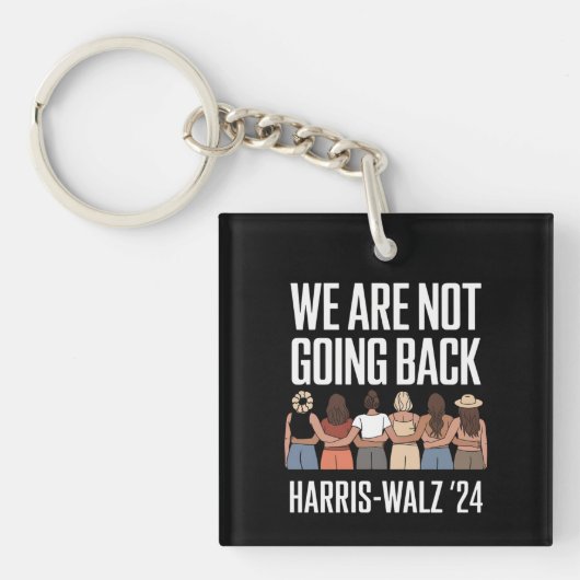 We Are Not Going Back Kamala Harris Waltz 24 Sleutelhanger (Voorkant)