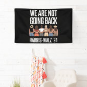 We Are Not Going Back Kamala Harris Waltz 24 Spandoek (Insitu)