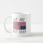 We Are Not Ok Usa Flag Upside Down Patriotic Sayin Koffiemok (Links)