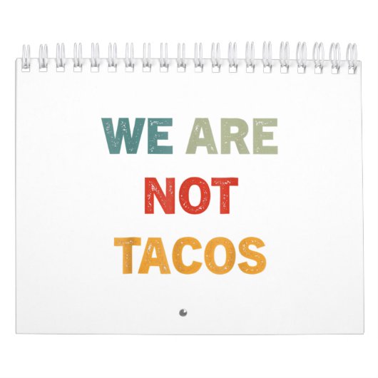 We Are Not Tacos Jill Biden Breakfast Tacos Kalender (Hoes)