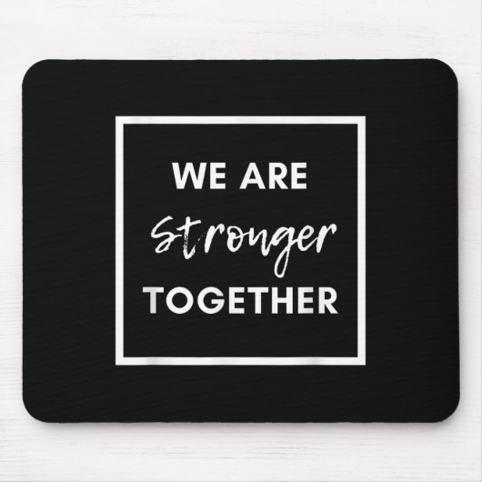 We Are Stronger Together_ Sitive Unity Affirmation Muismat (Voorkant)