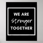 We Are Stronger Together_ Sitive Unity Affirmation Poster (Voorkant)