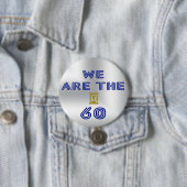 We are the 60 ronde button 7,6 cm (In situ)