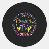 We Are Trouble When We're Together Cousins Trip 20 Ronde Sticker (Voorkant)