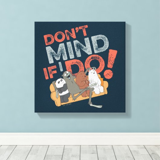 We Bare Bears & Charlie - Don't Mind If I Do! Canvas Afdruk (Insitu (Houten vloer))