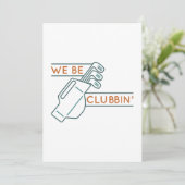 We be Clubbin" Bedankkaart (Staand voorkant)