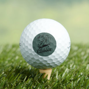 We Be Clubbin Funny Golfing Lovers Golf Club Grap Golfballen