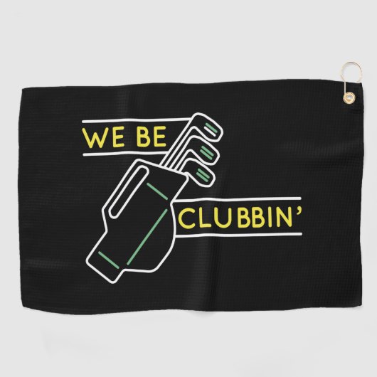 We be Clubbin" Golfhanddoek (Horizontaal)