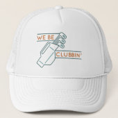 We be Clubbin" Trucker Pet (Voorkant)