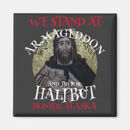 WE BEGINNEN IN ARMAGEDDON EN JIG VOOR HALIBUT MAGNEET