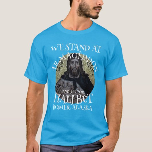 WE BEGINNEN IN ARMAGEDDON EN JIG VOOR HALIBUT T-SHIRT (Voorkant)