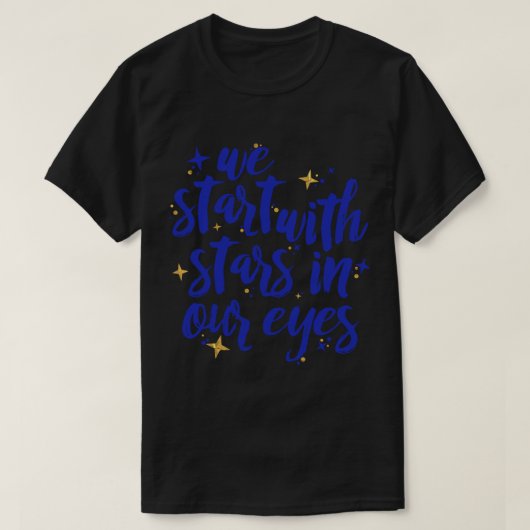 We beginnen met sterren in onze ogen beste Evan Ha T-shirt (Design voorkant)