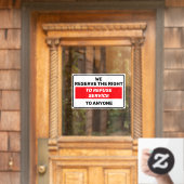 We Behouden Ons Het Recht Voor Om Dienst Te Weiger Raamsticker (Huis Deur)