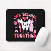 We Belong Together Dental Valentines's Day Dental  Muismat (Met muis)