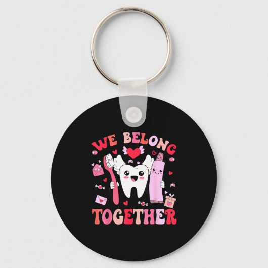 We Belong Together Dental Valentines's Day Dental  Sleutelhanger (Voorkant)
