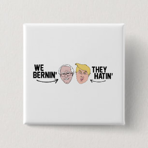 We Bernin' they Hatin' -.png Vierkante Button 5,1 Cm