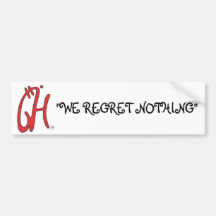 "We betreuren niets" Bumpersticker