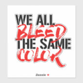 We blazen allemaal dezelfde kleur sticker (Vel)