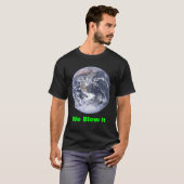We blazen het. t-shirt (Voorkant volledig)