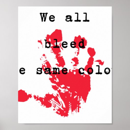 We bloeden allemaal dezelfde kleur Sticker Poster (Voorkant)