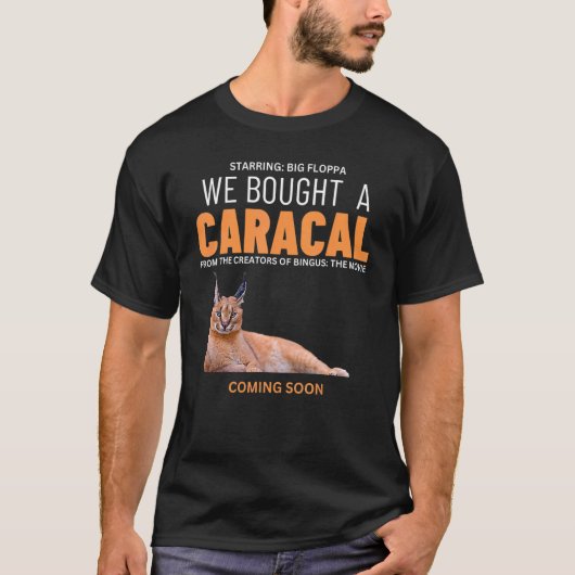 We Bought A Caracal Big Floppa Kat Meme T-shirt (Voorkant)