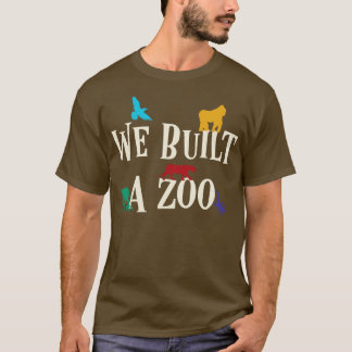 We bouwden een dierentuinpark t-shirt