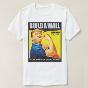 We bouwen een muur voor Donald Trump verkiezing t- T-shirt
