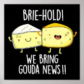 We brengen Gouda News Cheese Pun Dark BG Poster (Voorkant)