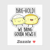 We brengen Gouda News Funny Cheese Pun mee Sticker (Vel)