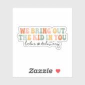 We brengen het Kind in je, grappige L&D verpleegst Sticker (Vel)