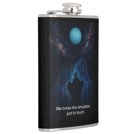 We Broke the Simulation  Heupfles (Rechts)