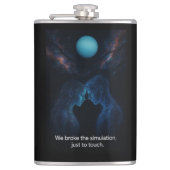 We Broke the Simulation  Heupfles (Voorkant)