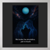 We Broke the Simulation  Poster (Voorkant)