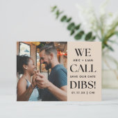 We Call Dibs Grappige Bruiloft Save The Date (Staand voorkant)