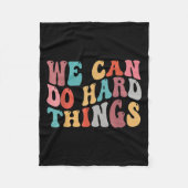 We Can Do Hard Things Groovy Retro Motivational Qu Fleece Deken (Voorkant)