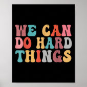 We Can Do Hard Things Groovy Retro Motivational Qu Poster (Voorkant)
