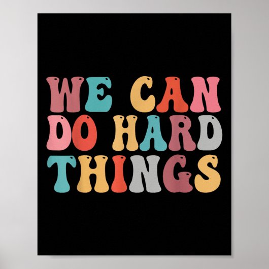 We Can Do Hard Things Groovy Retro Motivational Qu Poster (Voorkant)