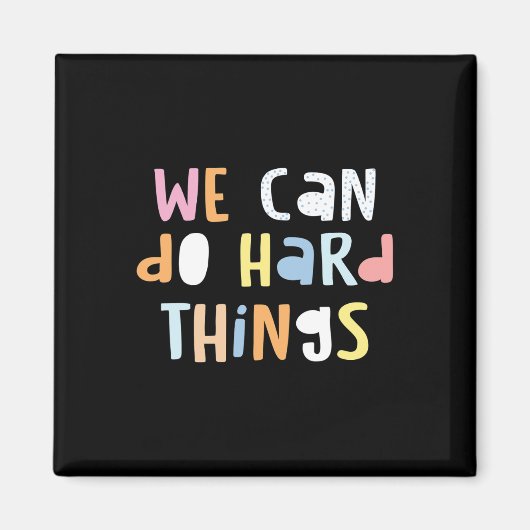 We Can Do Hard-things Leraar Byck Naar School 1 Magneet (Voorkant)