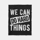 We Can Do Hard Things Motivational Quote Sitivity  Fleece Deken (Voorkant)