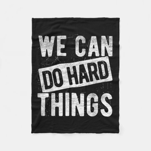 We Can Do Hard Things Motivational Quote Sitivity  Fleece Deken (Voorkant)