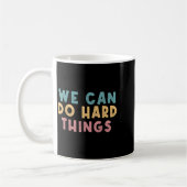 We Can Do Hard Things Motivational Teacher  Koffiemok (Links)