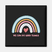 We Can Do Hard Things Motivational Teacher Rainbow Magneet (Voorkant)
