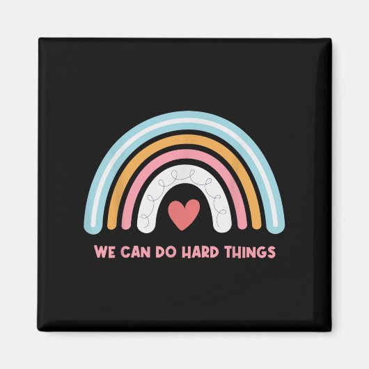 We Can Do Hard Things Motivational Teacher Rainbow Magneet (Voorkant)
