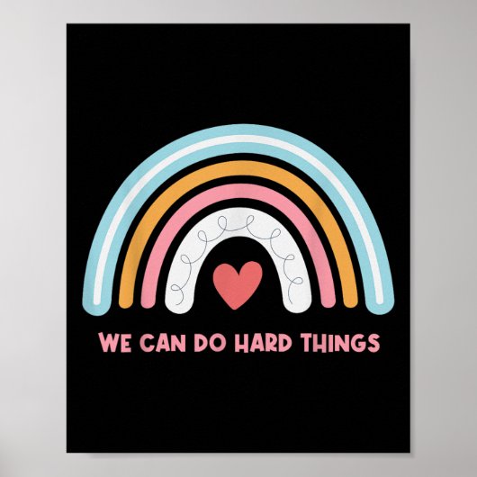 We Can Do Hard Things Motivational Teacher Rainbow Poster (Voorkant)
