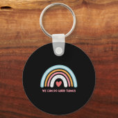 We Can Do Hard Things Motivational Teacher Rainbow Sleutelhanger (Voorkant)